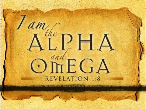 I am the Alpha and the Omega / Revelation 1:8