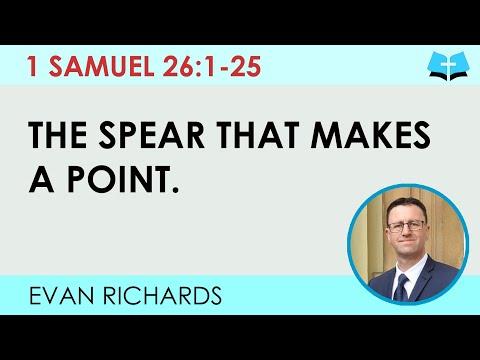 The Spear That Makes A Point. (1 Samuel 26:1-25)