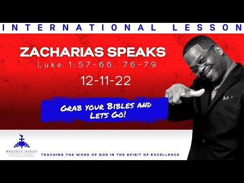 Zacharias Speaks, Luke 1:57-66, 76-79, December 11, 2022, Sunday school lesson