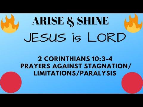 2 Corinthians 10:3-4' PRAYERS against stagnation/limitations/paralysis; April 30, 2019