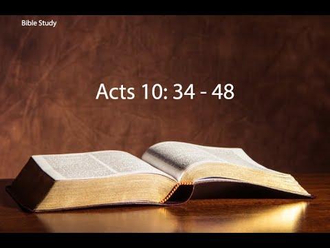 Bible Study   ​Acts 10: 34 - 48