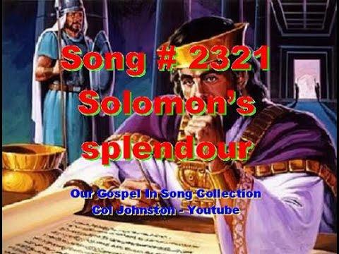 #2321- Solomon's Splendour - (1 Kings 10:14-24)