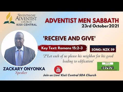 KCC ADVENTIST MEN SABBATH 23/10/2021, RECEIVE AND GIVE // Romans 15:2-3