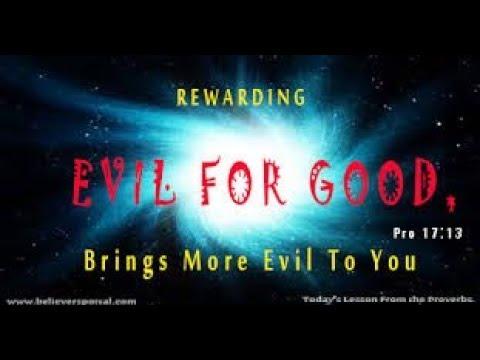 Daily Proverb: Do Not Reward Evil For Good (Proverbs 17:13)
