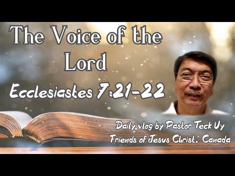 Ecclesiastes 7:21-22 - The Voice of the Lord - May 14, 2020 by Pastor Teck Uy
