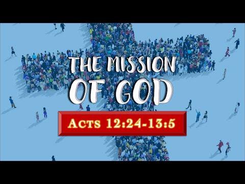 “The Mission of God” – Acts 12:24-13:5