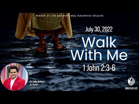 Walk With Me I 1 John 2:3-6 I Dr. Colby Matlock