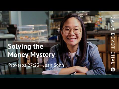 Solving the Money Mystery | Proverbs 27:23 | Our Daily Bread Video Devotional