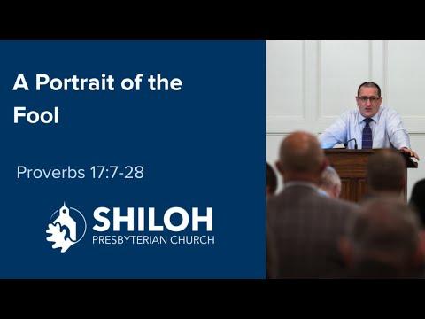 A Portrait of the Fool (Proverbs 17:7-28)