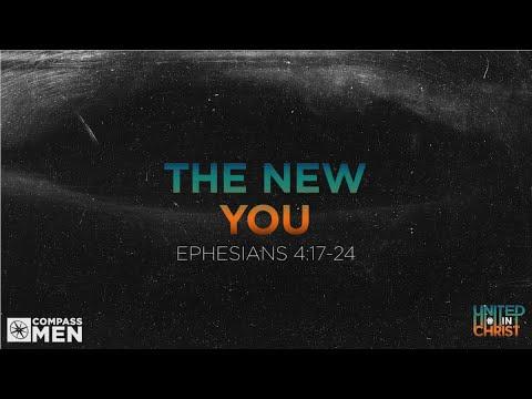 The New You: Your Foundational Motives (Ephesians 4:17-24) | Men's Bible Study | Pastor Kellen Allen