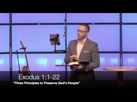 "Three Principles to Preserve God’s People" - Exodus 1:1-22 (1.27.21) - Dr. Jordan N. Rogers