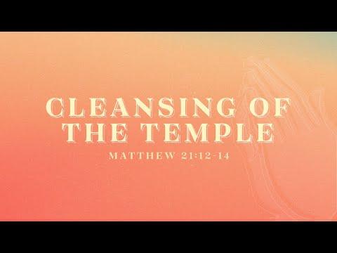6:30 PM Holy Week 2022 MONDAY | The Cleansing of the Temple - Matthew 21:12-14 with Brose Bates
