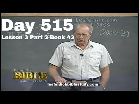 515 - Les Feldick Bible Study - Lesson 3 Part 3 Book 43 - 2 Thessalonians 2:9-14