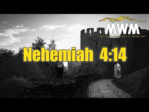 Nehemiah 4:14 | Stand Firm | Mike Phillips #MWM