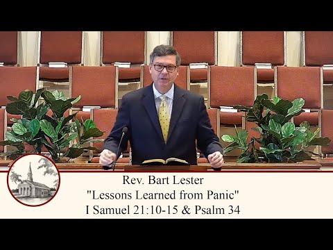 Lessons Learned from Panic - Psalm 34, & 1 Samuel 21:10-15 (Full Worship Service)