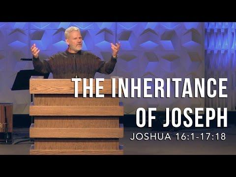 Joshua 16:1-17:18, The Inheritance Of Joseph