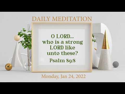 Daily Meditation | Psalm 89:8 | January 24, 2022 | Hebron
