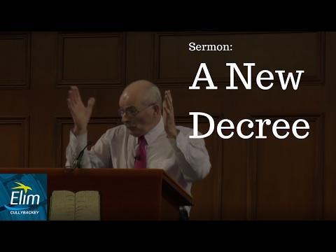 A New Decree (Esther 7:10 - 8:17) - Pastor Denver Michael - Cullybackey Elim Church