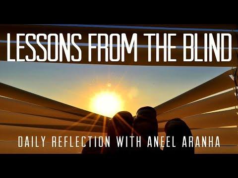 Daily Reflection With Aneel Aranha | Luke 18:35-42 | November 19, 2018