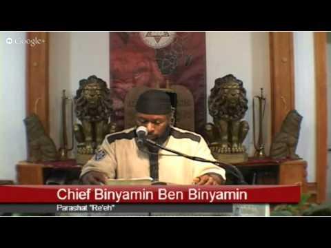 Chief Binyamin Ben Binyamin-Parashat "Re'eh" (Deuteronomy.11:26-16:17)