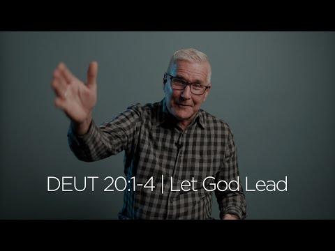 Deuteronomy 20:1-4 | Let God Lead