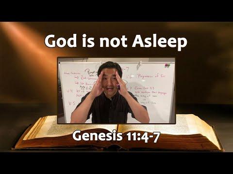 Genesis 11:4-7 ~ “God Is Not Asleep”