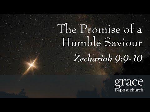 The Promise of a Humble Saviour | Zechariah 9:9-10