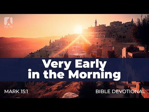 166. Very Early in the Morning – Mark 15:1