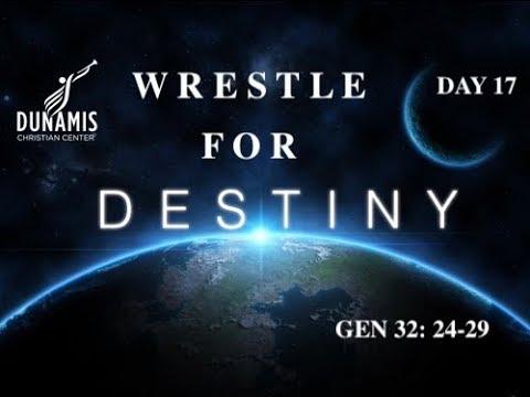 DAY 17: Wrestle For Your Destiny | Luminaries Prayers| Prophetic Alignment Gen. 32:24-29, Isaiah 44: