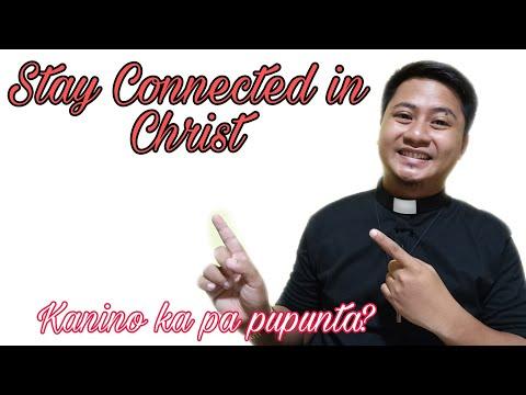 Stay Connected in Christ- John 6:56-69