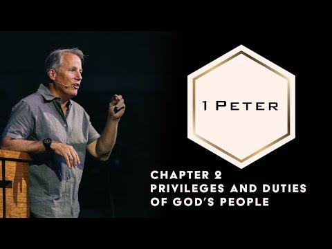 1 Peter 2 - The Privileges and Duties of God's People