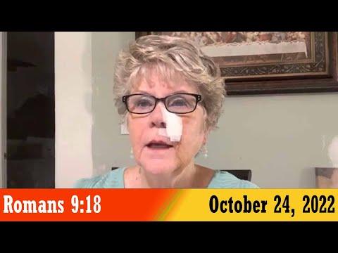 Daily Devotionals for October 24, 2022 - Romans 9:18 by Bonnie Jones