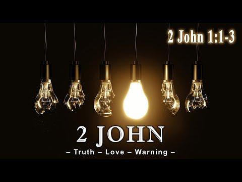 Home Fellowship Church - Sermon: 2 John 1:1-3 (6/27/2021)