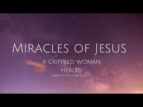 Psalm 13: 1-5, Luke 13: 10-17, A Crippled Woman Healed, Sunday 14th August 2022