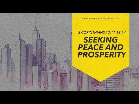 "Seeking peace and prosperity" || 2 Corinthians 12:11 - 13:14 || Nate Pugh