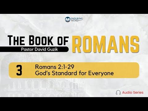 Romans 2:1-29 – God’s Standard for Everyone