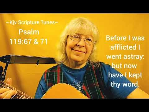 Psalm 119:67 & 71 Kjv Scripture Tunes