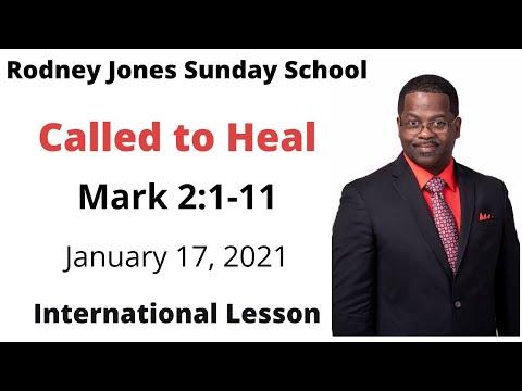Called to Heal, Mark 2:1-11, January 17, 2021, Sunday school lesson