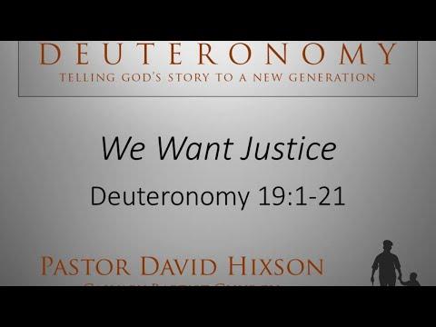 We Want Justice:  Deuteronomy 19:1-21