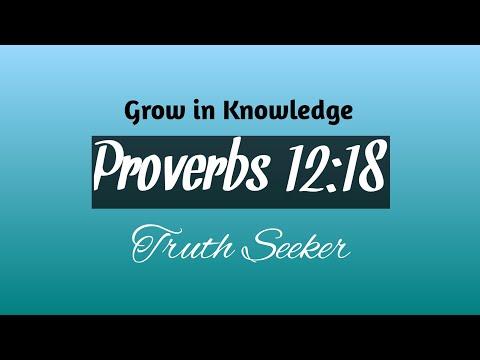 Grow in knowledge - Proverbs 12:18