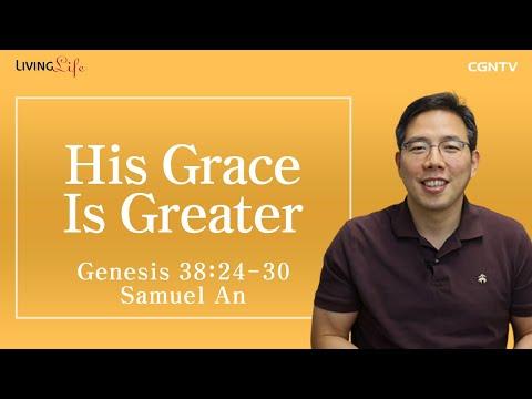[Living Life] 10.23 His Grace Is Greater (Genesis 38:24-30) - Daily Devotional Bible Study