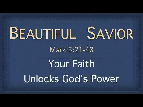 Bible Study - Mark 5:21-43 (Your Faith Unlocks God's Power)