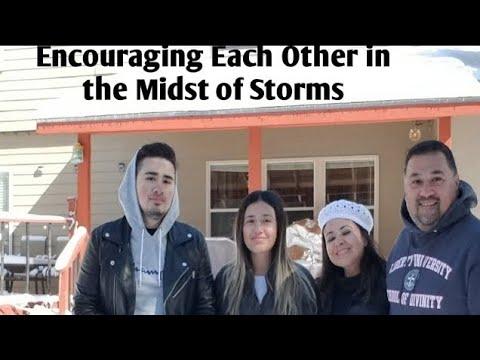Encouraging Each Other in the Midst of Storms (Philippians 2:1-7)