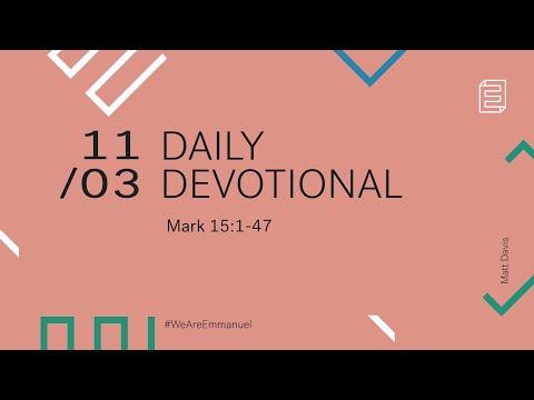 Daily Devotion with Matt Davis // Mark 15:1-47