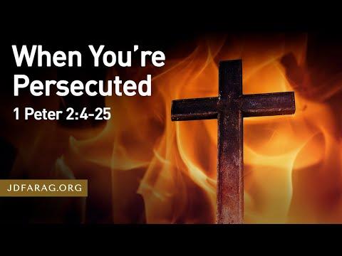 When You’re Persecuted, 1 Peter 2:4-25 – September 18th, 2022
