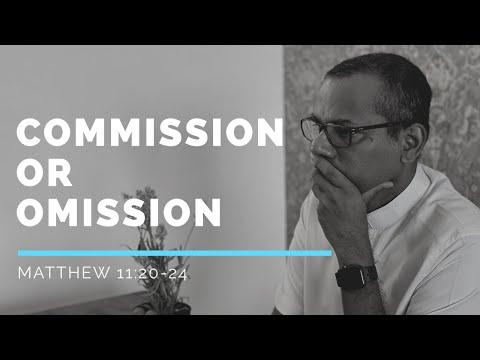 Matthew 11: 20-24 | Commission or Omission ?
