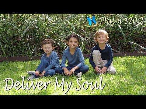 Scripture Song Psalm 120:2 KJV 'Deliver My Soul'