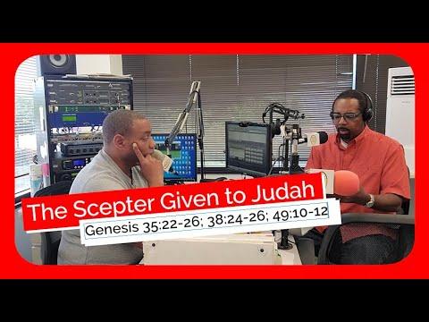 The Scepter Given to Judah - Genesis 35:22-26; 38:24-26; 49:10-12 Sunday School Lesson Sept 25, 2022