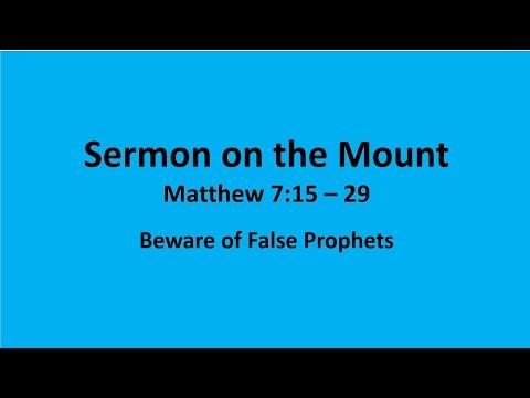 Bible Study: Sermon on Mount - Matthew 7:15 - 29