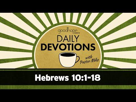 Hebrews 10:1-18 // Daily Devotions with Pastor Mike